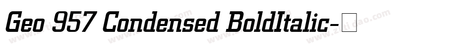 Geo 957 Condensed BoldItalic字体转换
